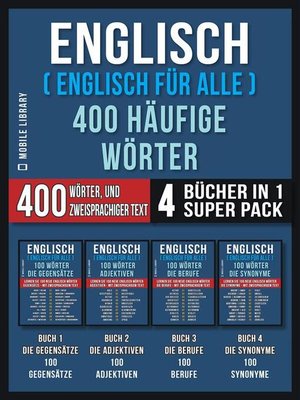 cover image of Englisch ( Englisch für Alle ) 400 Häufige Wörter (4 Bücher in einem Super-Pack)